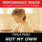 Not My Own by Twila Paris