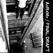 AxRxMx/Final Draft Split EP
