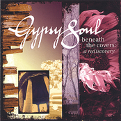 Gypsy Soul: Beneath the Covers: A Rediscovery