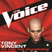 Tony Vincent: We Are the Champions (The Voice Performance) - Single