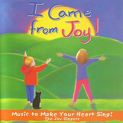 I Came From Joy!