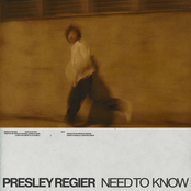 Presley Regier: Need To Know