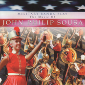 Military Bands Play The Music Of John Philip Sousa