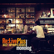 Re:Live Plus -JAZZ meets HIP HOP CLASSICS-