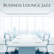 Business Lounge Jazz: Working in Office & Easy Listening Music