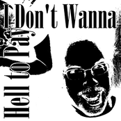 I Don't Wanna/Hell to Pay