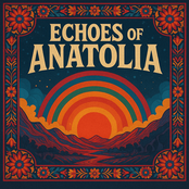Echoes Of Anatolia