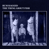 Rum Ragged: The Thing About Fish