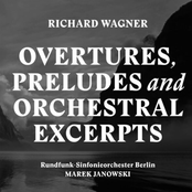 Wagner : Overtures, Preludes & Orchestral (Excerpts)