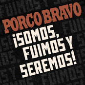 ¡Somos, Fuimos y Seremos!