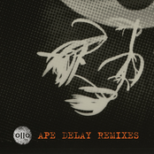 Ape Delay (Remixes)