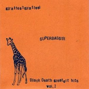 Giraffes? Giraffes!: SUPERBASS!!! (black death greatest hits vol. 1)