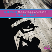 Robert Schumann : The 3 String Quartets, Op. 41