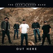 The Sean Moon Band: Out Here