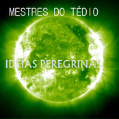 Mestres Do Tédio