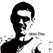 mike efex