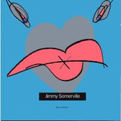 And You Never Thought This Could Happen To You by Jimmy Somerville