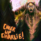 Cheer Up Charlie!