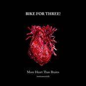 Bike For Three! - More Heart Than Brains Instrumentals