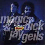 magic dick & jay geils