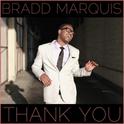 Bradd Marquis: Thank You