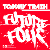 Future Folk by Tommy Trash
