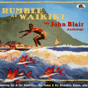 Rumble at Waikiki – The John Blair Anthology