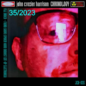 John Crozier Harrison - Chronology 35 2023 Anthology Album JCH-035