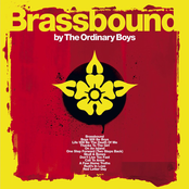 Brassbound by The Ordinary Boys