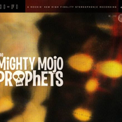 Mighty Mojo Prophets