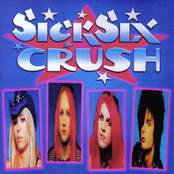 Sick Sixx Crush