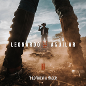 Leonardo Aguilar: Y Lo Volví a Hacer