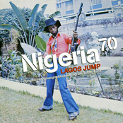 Nigeria 70 (Lagos Jump: Original Heavyweight Afrobeat, Highlife & Afro-Funk)