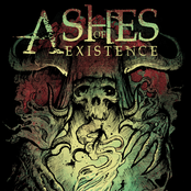 Ashes Of Existence