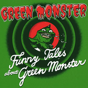 FUNNY TALES ABOUT GREEN MONSTER