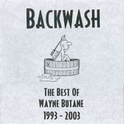 Backwash: The Best of Wayne Butane 1993-2003