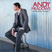 Andy Meadows: Modern Day Crooner