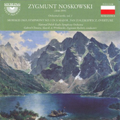 Noskowski: Orchestral Works, Vol. 1