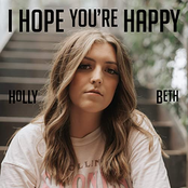 Holly Beth: I Hope You're Happy