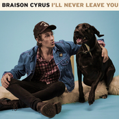 Braison Cyrus: I'll Never Leave You