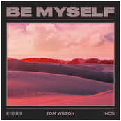 Tom Wilson: Be Myself