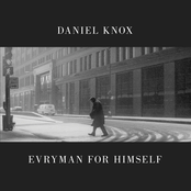 Daniel Knox: Evryman For Himself