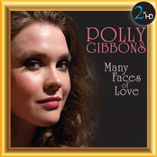 Polly Gibbons: Many Faces of Love