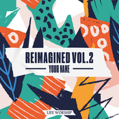 Your Name (Reimagined, Vol.2)