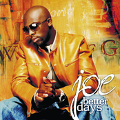 Joe: Better Days