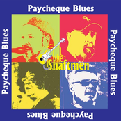 Paycheque Blues by The Shaftmen