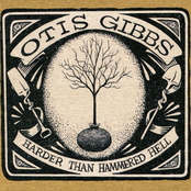 Otis Gibbs: Harder Than Hammered Hell