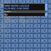 Fallen Angel (dennis Sheperd Club Mix) by Dennis Sheperd & Cold Blue Feat. Ana Criado