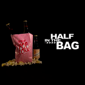 Half in the Bag
