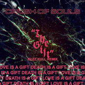 Crush of Souls: The Gift (Buzz Kull Remix)